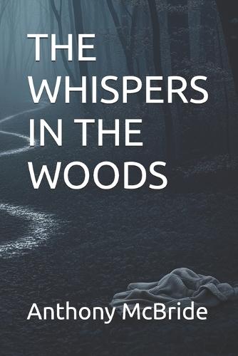 The Whispers in the Woods