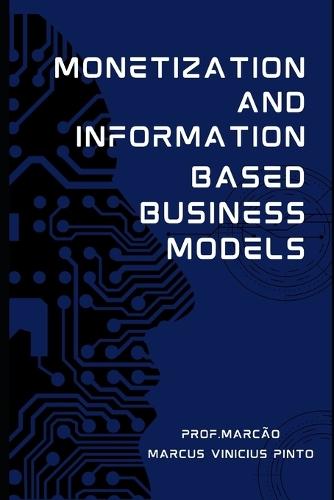 Monetization and Information-Based Business Models
