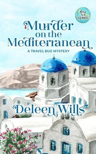 Murder on the Mediterranean: A Travel Bug Mystery