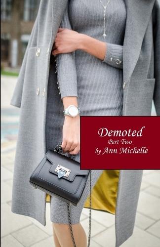 Demoted: Part Two