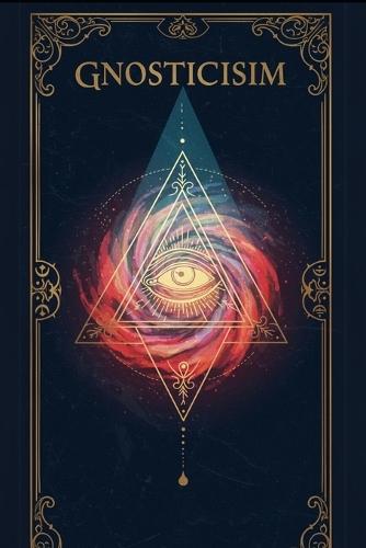 Introduction to Gnosticism: A Comprehensive Textbook