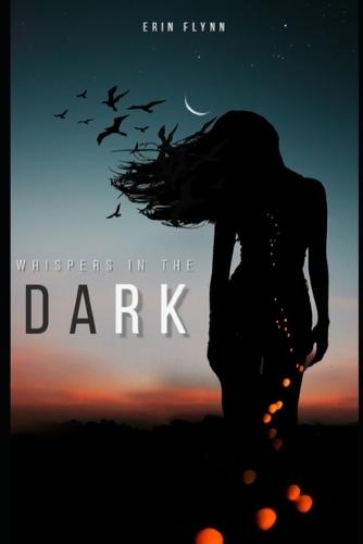 Whispers in the Dark