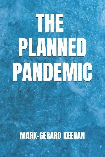 The Planned Pandemic