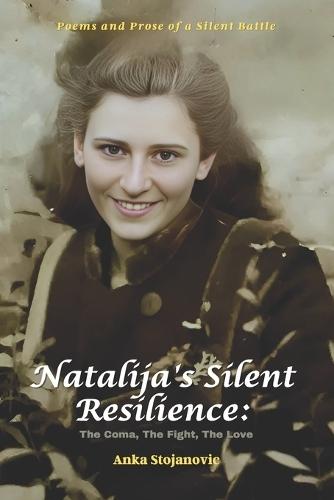 Natalija's Silent Resilience: The Coma, The Fight, The Love