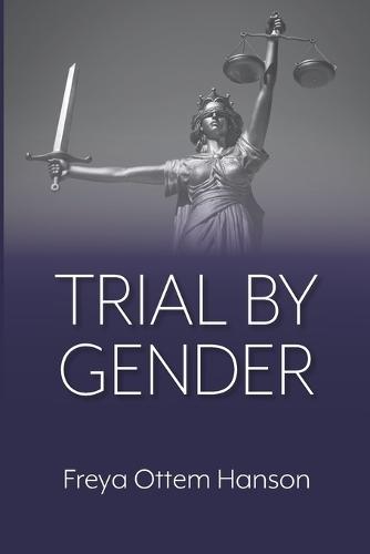 Trial by Gender