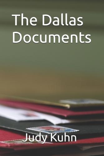 The Dallas Documents