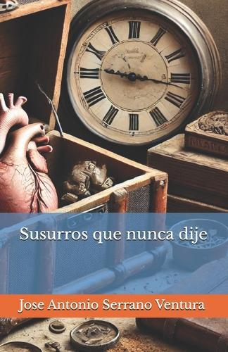 Susurros que nunca dije