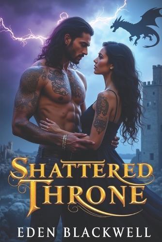 Shattered Throne: A Hybrid Shifter Dark Reverse Harem Omegaverse Romance