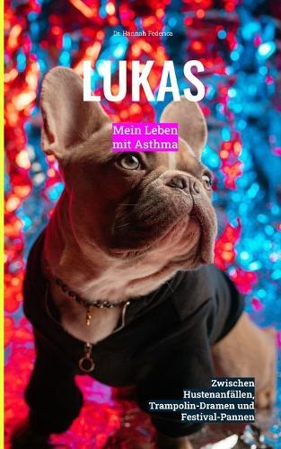 Lukas: Mein Leben mit Asthma