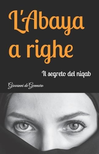 L'Abaya a righe: Il segreto del niqab