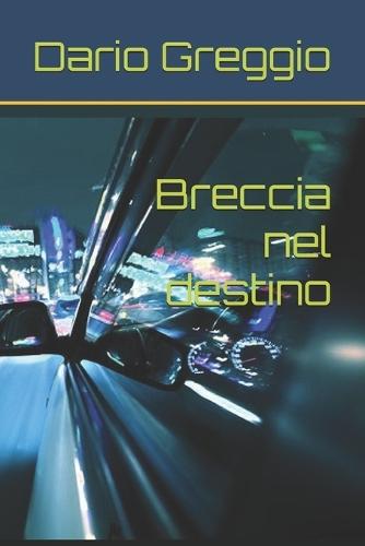 Breccia nel destino