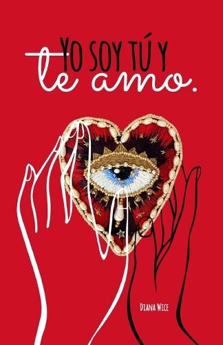 Yo soy tú y te amo.