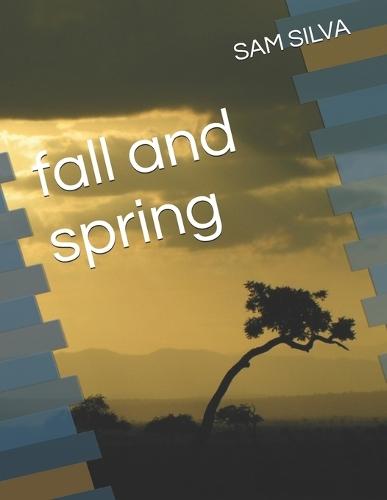 fall and spring
