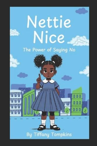 Nettie Nice: The Power of Saying No