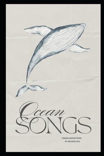 Ocean Songs: Poems & Reflections