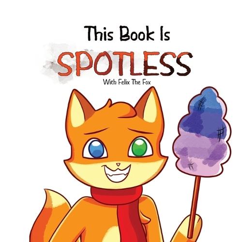 This book Is Spotless!: A Charming And Funny Read Aloud Interactive Picture Book For Kids Aged 3-7 (Felix The Fox Collection)