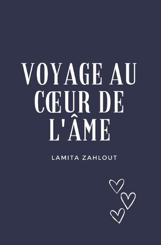 Voyage au Coeur de l'âme