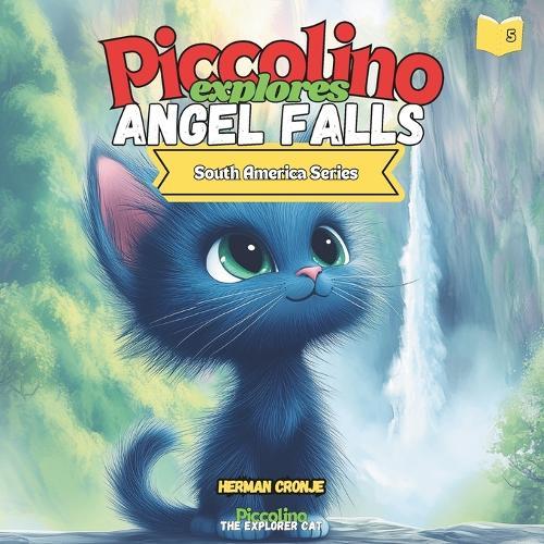 Piccolino Explores Angel Falls: Piccolino Explores - South America Series