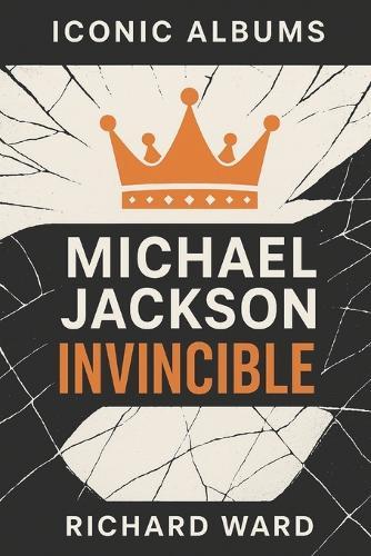 Iconic Albums - Michael Jackson - Invincible
