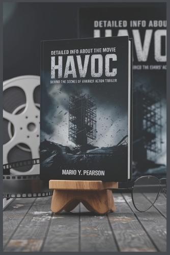 Detailed Info About the Movie Havoc: Behind the Scenes of Gareth Evans' Action Thriller