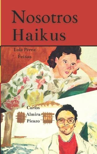 Nosotros: Haikus