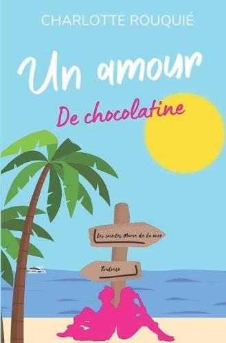 Un Amour de Chocolatine (broché illustré)