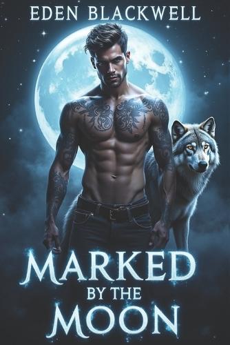 Marked by the Moon: A Why Choose Mpreg Omegaverse Reverse Harem Romance