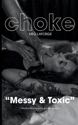 Choke: This isn't love. It's a chokehold.