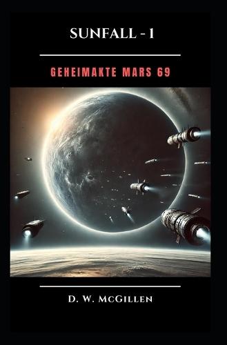 Sunfall - 1: Geheimakte Mars