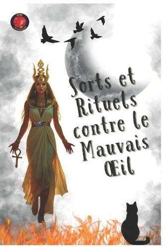 Sorts et Rituels contre le Mauvais OEil