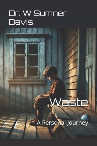 Waste: A Personal Journey