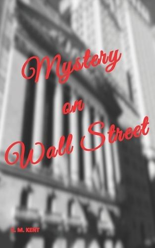 Mystery on Wall Street