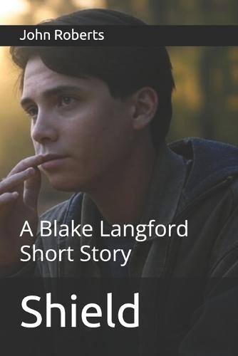 Shield: A Blake Langford Short Story