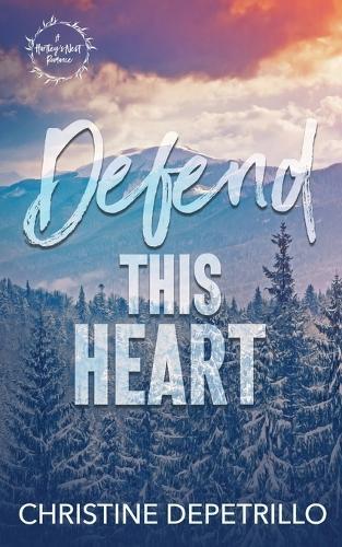 Defend This Heart