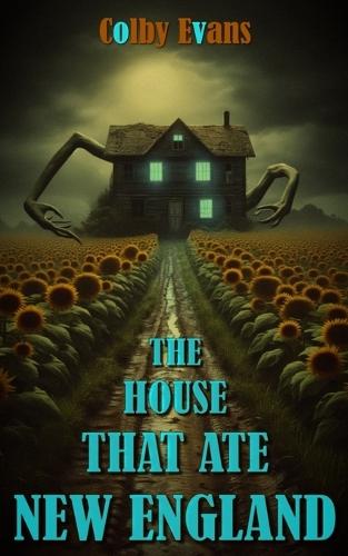 The House That Ate New England