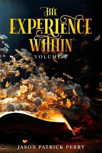 The Experience Within: Volume 2