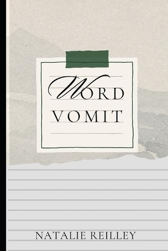 Word Vomit: A Poetry Collection
