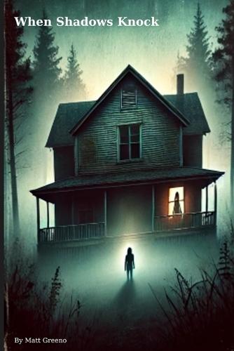 When Shadows Knock