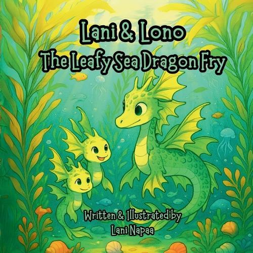 Lani & Lono: The Leafy Sea Dragon Fry