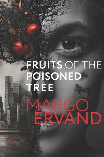 Fruits Of The Poisoned Tree