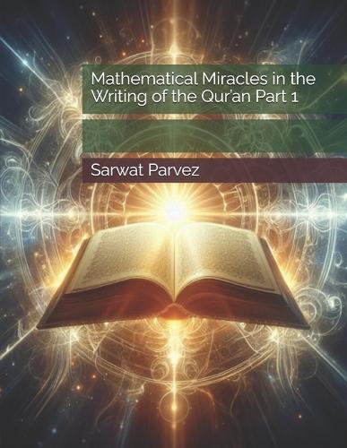 Mathematical Miracles in the Writing of the Qur'an Part 1