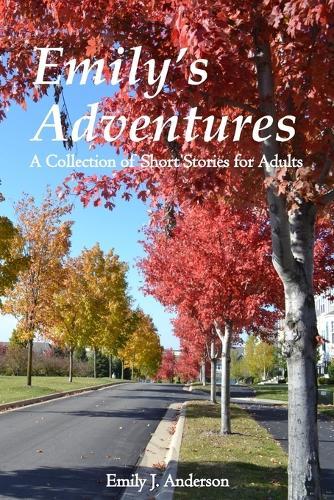 Emily's Adventures: A Collection of Short Stories for Adults