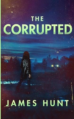 The Corrupted