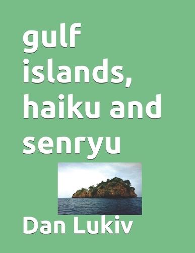 gulf islands, haiku and senryu