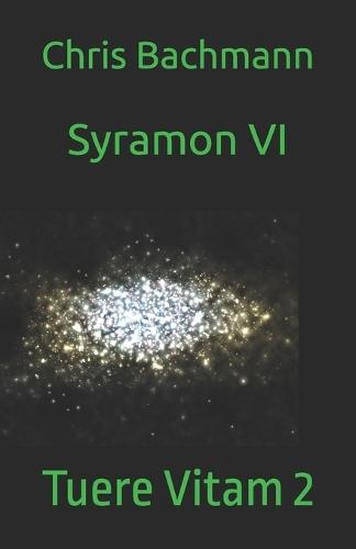 Syramon VI: Tuere Vitam 2