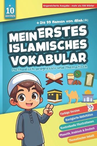Mein erstes islamisches Vokabular: Grundlegende Begriffe des Islams lernen & verstehen - Ein islamisches Lexikon, einfach erklärt für Anfänger