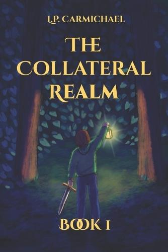 The Collateral Realm: Book 1