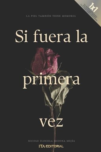 Si fuera la primera vez