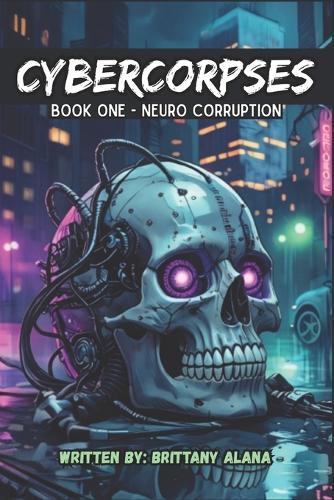 Cybercorpses: Neuro Courruption