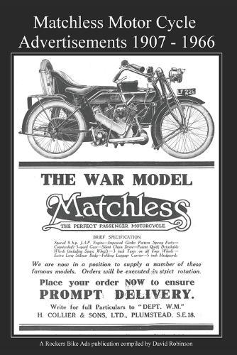 Matchless Motor Cycle Advertisements 1907 - 1966